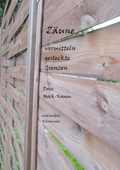 eBook: Zäune vermitteln gesteckte Grenzen