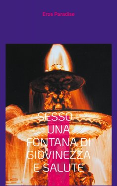 eBook: Sesso - una fontana di giovinezza e salute