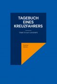 eBook: Tagebuch eines Kreuzfahrers