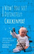 eBook: Wow! You see! Definitely: Chickenpox!