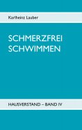 eBook: Schmerzfrei schwimmen - Hausverstand Band IV