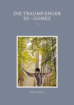 eBook: Die Traumfänger III - Gomez