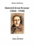 ebook: Heinrich Ernst Kromer (1866 - 1948)