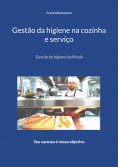 eBook: Gestão da higiene na cozinha e serviço