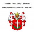 ebook: The noble Polish family Cackowski. Die adlige polnische Familie Cackowski.