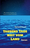 eBook: Tausend Tage weit vom Land