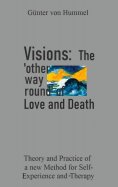 eBook: Visions: The 'other way round' of Love and Death