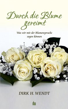 eBook: Durch die Blume gereimt