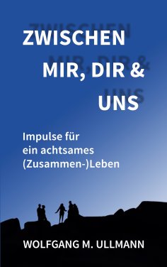 eBook: Zwischen mir, dir und uns