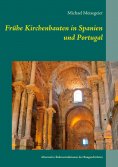 eBook: Frühe Kirchenbauten in Spanien und Portugal