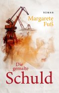 eBook: Die gemalte Schuld