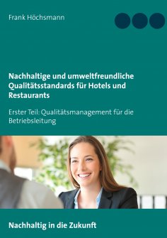 eBook: Nachhaltige und umweltfreundliche Qualitätsstandards für Hotels und Restaurants