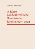 ebook: 75 Jahre Landeskirchliche Gemeinschaft Rheine 1927 - 2002