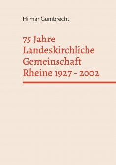 eBook: 75 Jahre Landeskirchliche Gemeinschaft Rheine 1927 - 2002