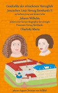 eBook: Geschichte der erloschenen Herzoglich Jenaischen Linie Herzog Bernhards II.