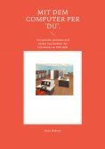 ebook: Mit dem Computer per 'DU'.