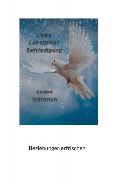eBook: Liebe Lebenslust und Befriedigung