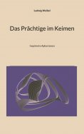 ebook: Das Prächtige im Keimen