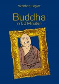eBook: Buddha in 60 Minuten