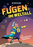 eBook: Fugen im Weltall