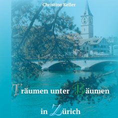 eBook: Träumen unter Bäumen in Zürich