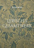 eBook: Lyrisches Gesamtwerk