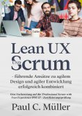 eBook: Lean UX und Scrum - führende Ansätze zu agilem Design und agiler Entwicklung erfolgreich kombiniert