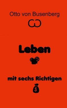 eBook: Leben mit sechs Richtigen
