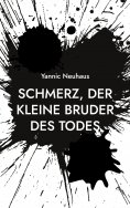 eBook: Schmerz, der kleine Bruder des Todes