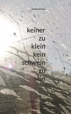 eBook: keiner zu klein kein schwein zu sein