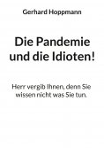 eBook: Die Pandemie und die Idioten!
