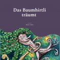 eBook: Das Baumhirtli träumt