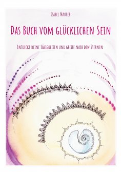 eBook: Das Buch vom glücklichen Sein