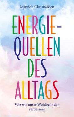 ebook: Energiequellen des Alltags