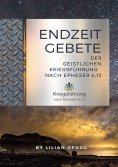 ebook: Endzeitgebete der geistlichen Kriegsführung nach Epheser 6,12