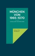 eBook: München von 1965-1070