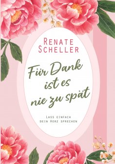 eBook: Für Dank ist es nie zu spät