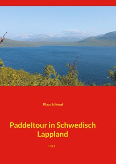 ebook: Paddeltour in Schwedisch Lappland