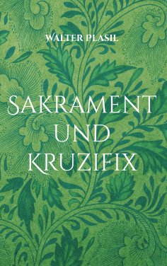 eBook: Sakrament und Kruzifix