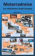 ebook: Motorradreise zur südlichsten Stadt Europas