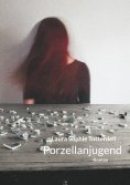 eBook: Porzellanjugend