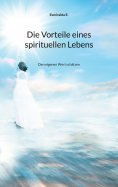 eBook: Die Vorteile eines spirituellen Lebens