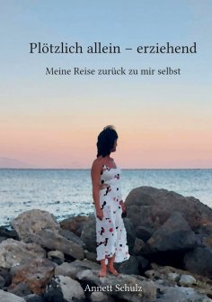 eBook: Plötzlich allein - erziehend