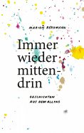 eBook: Immer wieder mittendrin