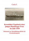 eBook: Kreuzfahrt-Tagebuch einer jungen Hamburger Frau im Jahr 1934