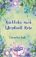 eBook: Rückkehr nach Wordwell Rose