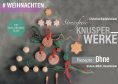 ebook: Stressfreie Knusperwerke