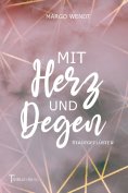 ebook: Mit Herz und Degen