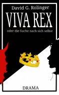 ebook: Viva Rex oder die Suche nach sich selbst