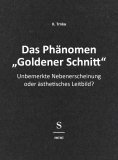 eBook: Das Phänomen "Goldener Schnitt"